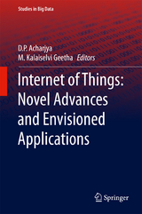 Internet of Things: Novel Advances and Envisioned Applications - 