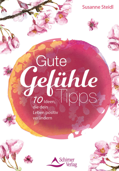 Gute-Gefühle-Tipps - Susanne Steidl