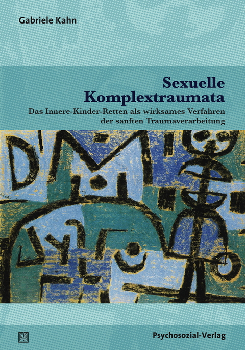 Sexuelle Komplextraumata - Gabriele Kahn