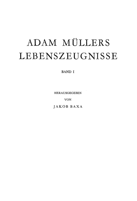 Adam Müllers Lebenszeugnisse - 