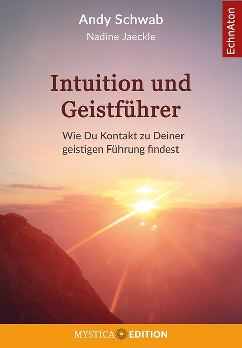 Intuition und Geistführer - Andy Schwab
