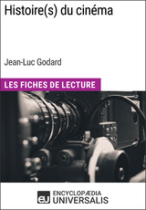 Histoire(s) du cinéma de Jean-Luc Godard -  Encyclopaedia Universalis