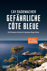 Gefährliche Côte Bleue - Cay Rademacher