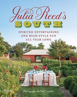 Julia Reed's South - Julia Reed