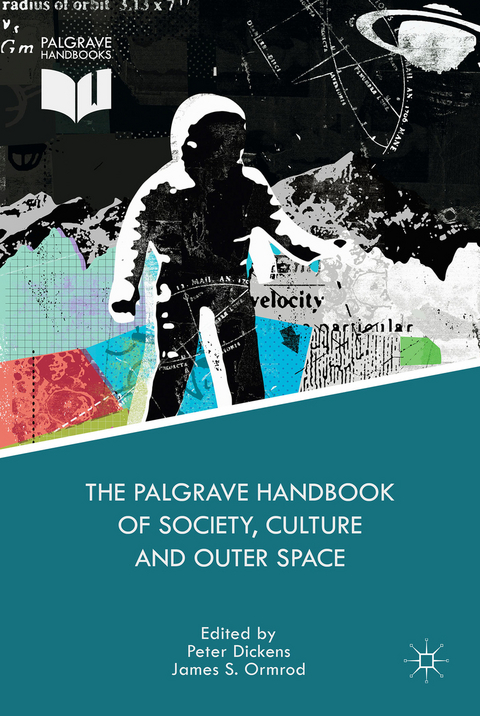 The Palgrave Handbook of Society, Culture and Outer Space - 