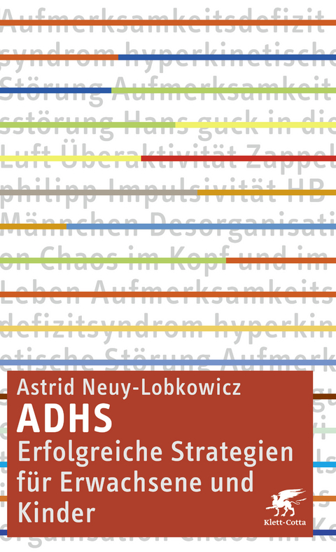 ADHS - erfolgreiche Strategien für Erwachsene und Kinder - Astrid Neuy-Lobkowicz