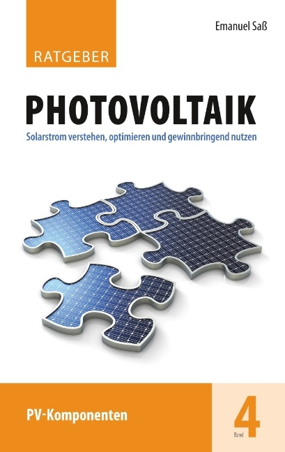 Ratgeber Photovoltaik, Band 4 - Emanuel Saß