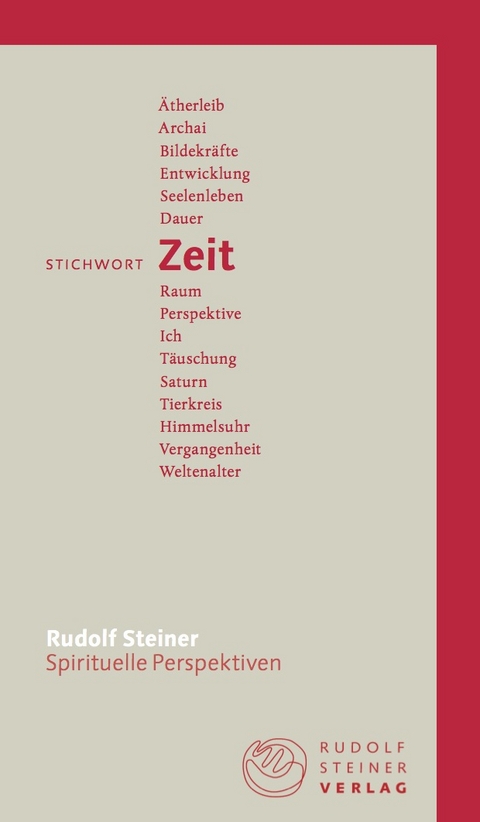 Stichwort Zeit - Rudolf Steiner