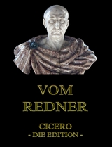 Vom Redner -  Cicero