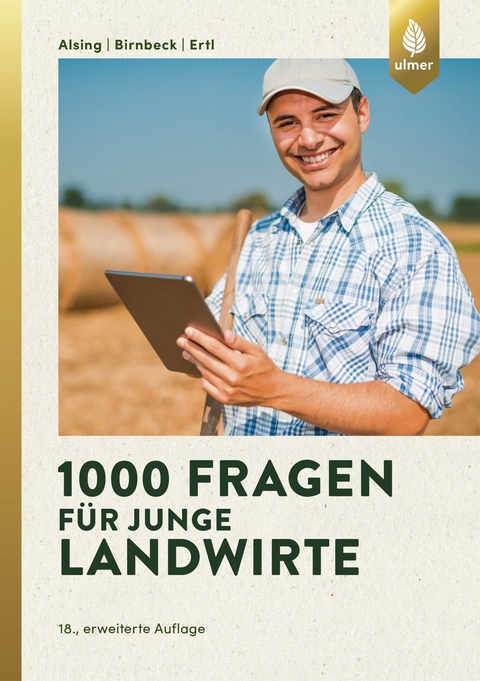 1000 Fragen für junge Landwirte - Ingrid Alsing, Josef Ertl, Stefan Birnbeck