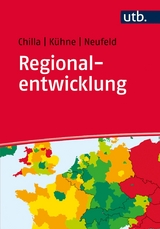 Regionalentwicklung -  Tobias Chilla,  Olaf Kühne,  Markus Neufeld