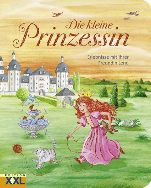 Die kleine Prinzessin - Erlebnisse mit ihrer Freundin Lena