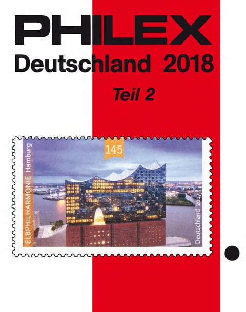 PHILEX Deutschland 2018 Teil 2 - PREISREDUZIERT