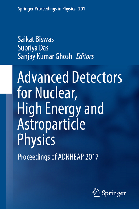 Advanced Detectors for Nuclear, High Energy and Astroparticle Physics - 