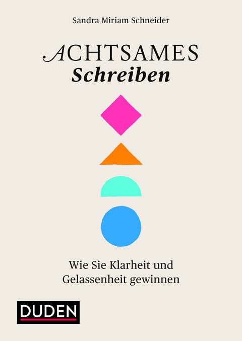 Achtsames Schreiben - Sandra Miriam Schneider