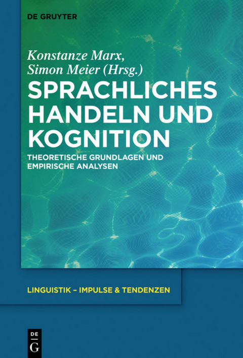 Sprachliches Handeln und Kognition - 