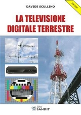 La Televisione Digitale Terrestre - Davide Scullino