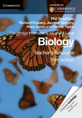 Cambridge International AS and A Level Biology Teacher's Resource CD-ROM - Phil Bradfield, Richard Fosbery, Jennifer Gregory, Mary Jones, Dennis Taylor