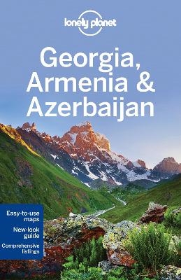 Lonely Planet Georgia, Armenia & Azerbaijan -  Lonely Planet, Alex Jones, Tom Masters, Virginia Maxwell