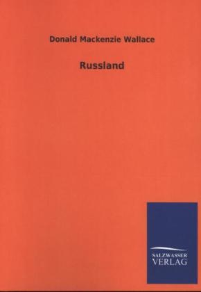 Russland - Donald MacKenzie Wallace