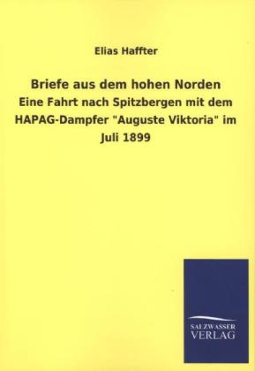 Briefe aus dem hohen Norden - Elias Haffter