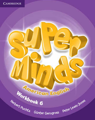 Super Minds American English Level 6 Workbook - Herbert Puchta, Günter Gerngross, Peter Lewis-Jones