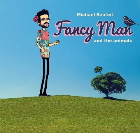 Fancy Man and the animals - Michael Seufert