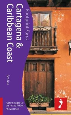 Cartagena & Caribbean Coast Footprint Focus Guide - Ben Box