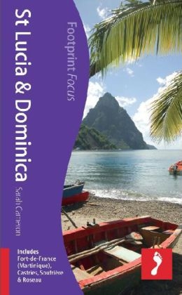 St Lucia & Dominica Footprint Focus Guide - Sarah Cameron