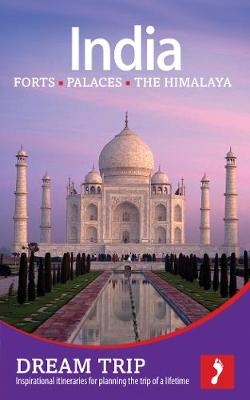 India - The North: Forts, Palaces, the Himalaya Dream Trip - Vanessa Betts, Victoria McCulloch