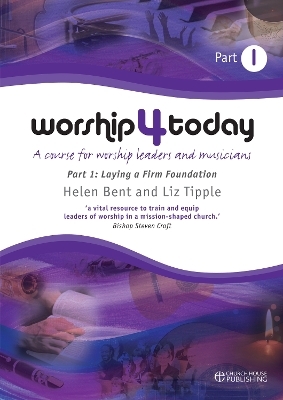 Worship 4 Today part 1 - Helen Bent, Liz Tipple