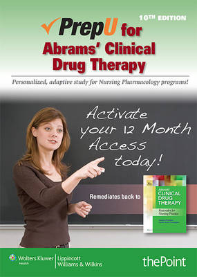 PrepU for Abrams' Clinical Drug Therapy - Geralyn Frandsen