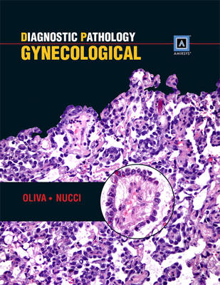 Diagnostic Pathology: Gynecological - Ester Oliva, Marisa R. Nucci