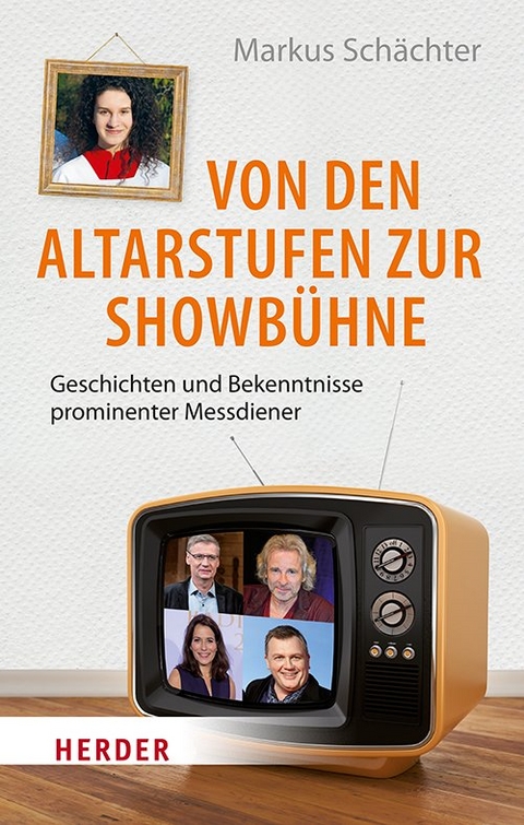 Von den Altarstufen zur Showbühne - Markus Schächter