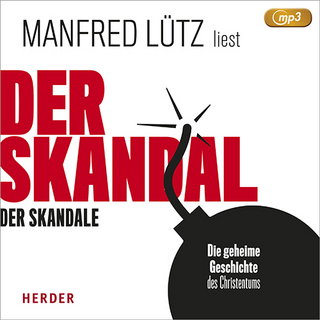 Der Skandal der Skandale - Manfred Lütz; Manfred Lütz