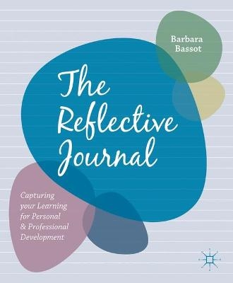 The Reflective Journal - Barbara Bassot