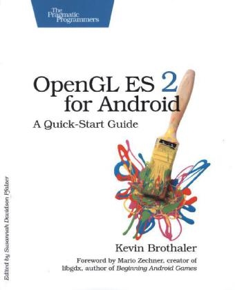 OpenGL ES 2 for Android - Kevin Brothaler