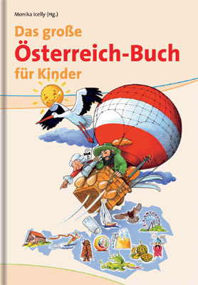 Das große Österreich-Buch für Kinder - Monika Icelly