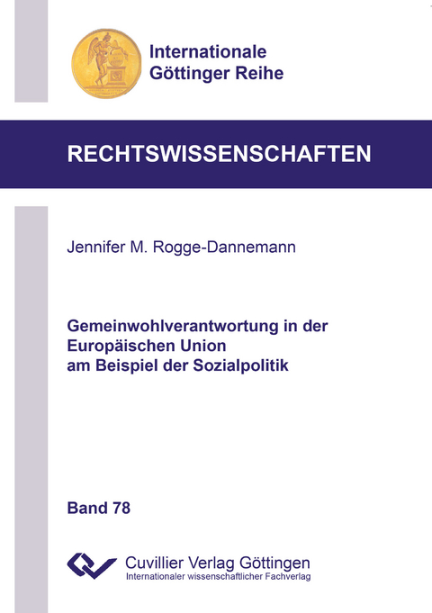 Gemeinwohlverantwortung in der Europäischen Union am Beispiel der Sozialpolitik - Jennifer M. Rogge-Dannemann