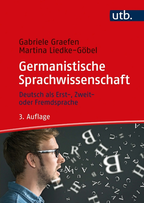 Germanistische Sprachwissenschaft - Gabriele Graefen, Martina Liedke-Göbel