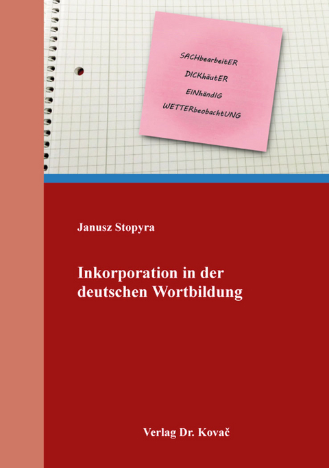 Inkorporation in der deutschen Wortbildung - Janusz Stopyra