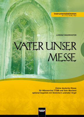 Vater unser Messe. TTBB. Instrumentalstimmen - 