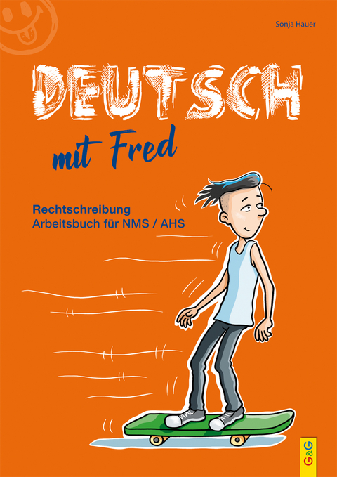 Deutsch mit Fred Rechtschreiben - Sonja Hauer