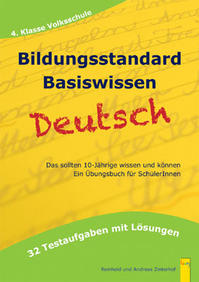 Bildungsstandard Deutsch Basiswissen 4. Klasse Volksschule - Reinhold Zinterhof