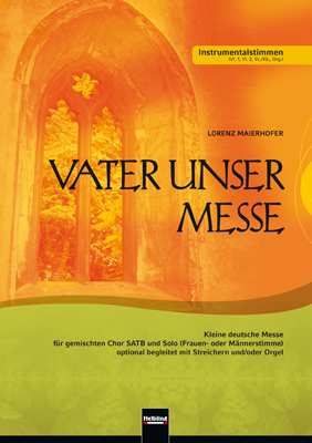 Vater unser Messe. SATB. Instrumentralstimmen - 