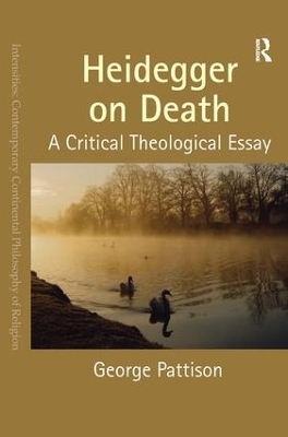 Heidegger on Death - George Pattison