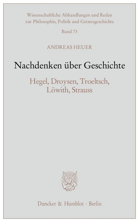 Nachdenken über Geschichte. - Andreas Heuer