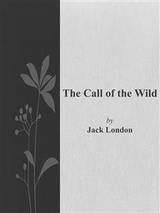 The Call of the Wild - Jack London