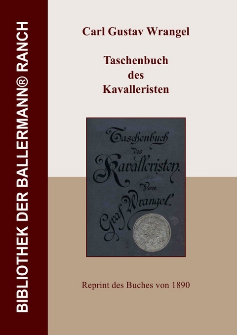 Bibliothek der Ballermann-Ranch / Taschenbuch des Kavalleristen - Carl Gustav Wrangel