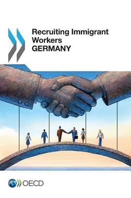 Recruiting immigrant workers -  Organisation for Economic Co-Operation and Development